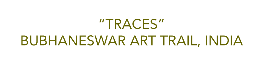 Traces, Bubhaneswar Art Trail